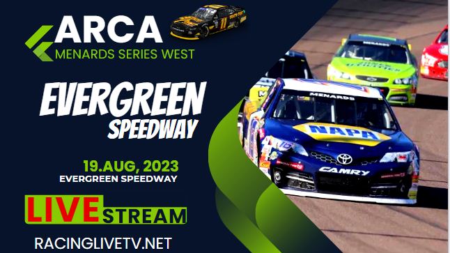 Evergreen Live Stream: ARCA Menards Series West