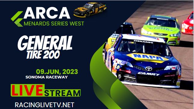 General Tire 200 Live Stream: ARCA Menards Series West