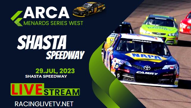 Shasta Live Stream: ARCA Menards Series West