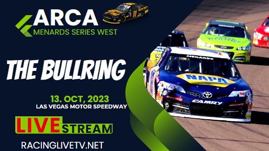 The Bullring Live Stream: ARCA Menards Series West