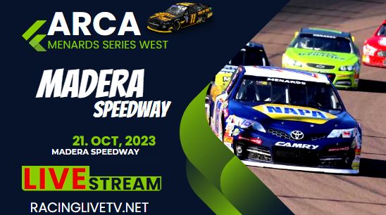Madera Live Stream: ARCA Menards Series West
