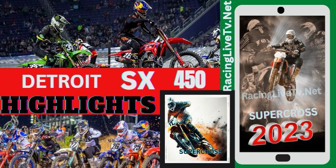 DETROIT SUPERCROSS 450 Highlights 17032023