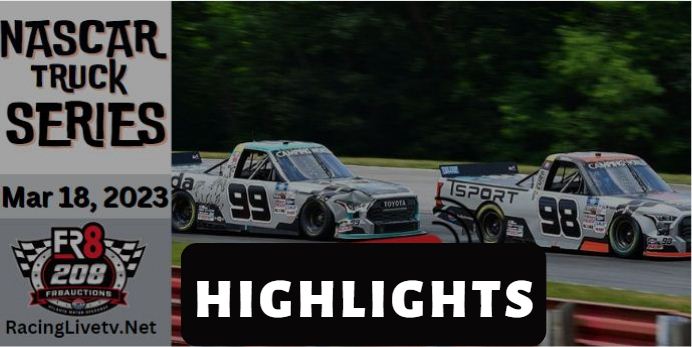 Nascar Truck Fr8 208 Highlights 18032023