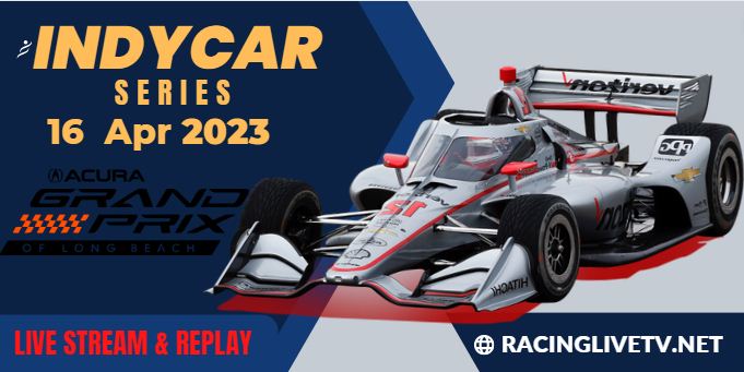 acura-grand-prix-of-long-beach-indycar-live-stream