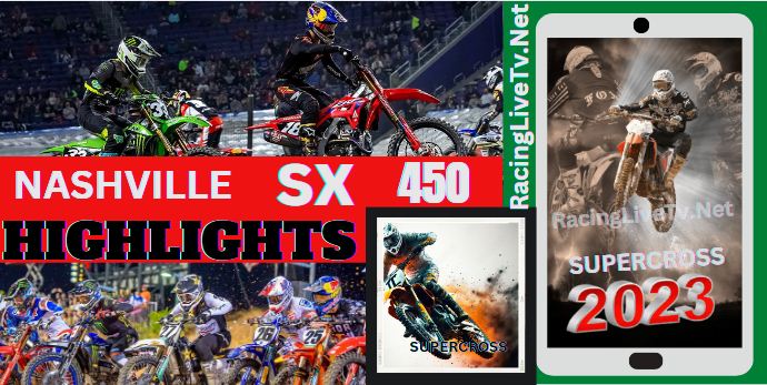 NASHVILLE  SUPERCROSS 450 Highlights 29042023