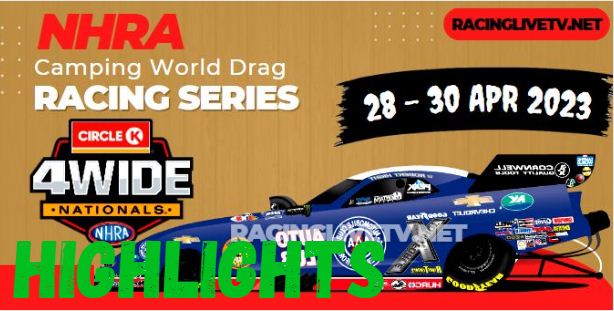 NHRA Four Wide Nationals Race Highlights 30Apr2023