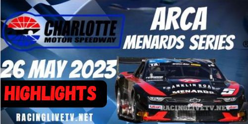 ARCA Menards General Tire 150 Highlights 27052023