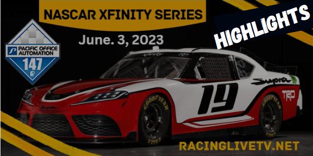 NASCAR Xfinity Pacific Office Automation 147 Highlights 03Jun2023