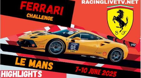 Le Mans Ferrari Challenge Le Mans Cricuit Video Highlights