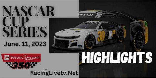 NASCAR Toyota Save Mart 350 Race Highlights 12062023