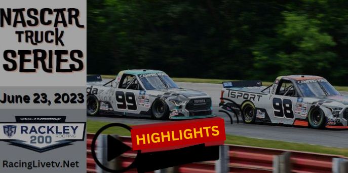 Nascar RACKLEY ROOFING 200 Highlights 24062023