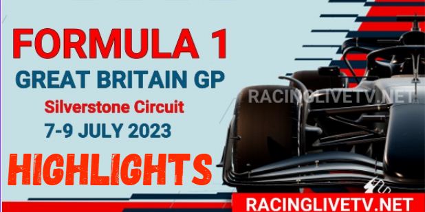 Great Britain GP Formula 1 RACE Highlights 09072023
