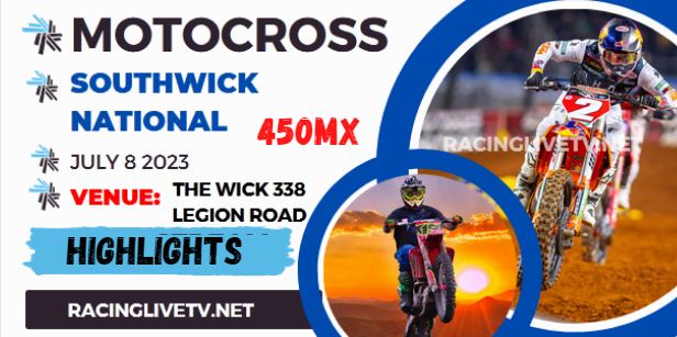 Motocross SouthWick 450 Video Highlights 08072023