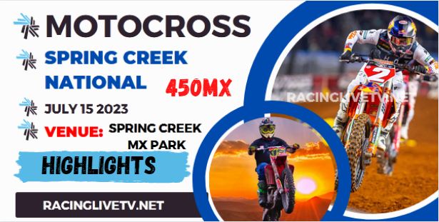 Motocross Spring Creek 450 Video Highlights 15072023
