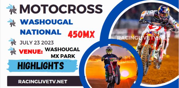 Motocross Washougal Video Highlights 15072023
