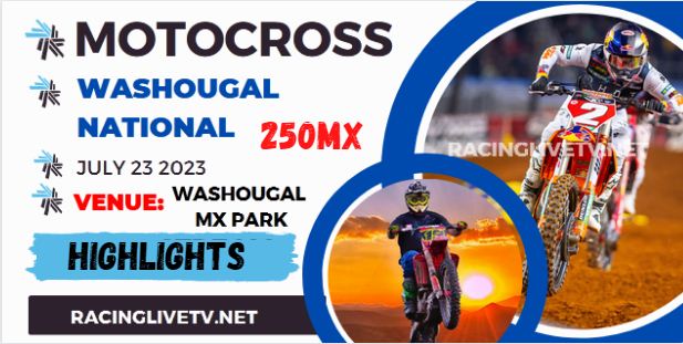 Motocross Washougal Video Highlights 22072023