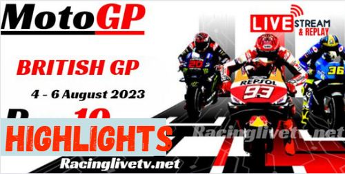 BRITISH MotoGP Grand Prix Video Highlights 06Aug2023