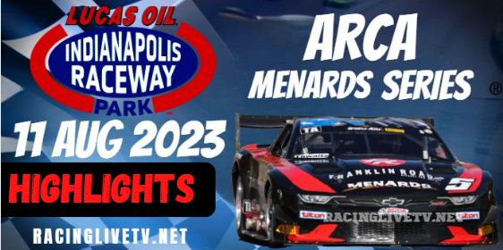 ARCA Menards Series Reeses 200 At Indianapolis Raceway Highlights 11082023