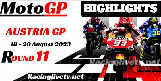 Austria GP MotoGP Grand Prix Video Highlights 20AUG2023