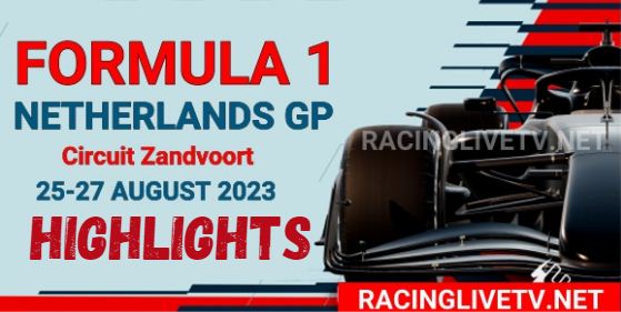Netherlands GP Formula 1 RACE Highlights 28072023
