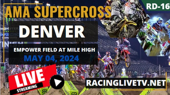 Denver Monster Energy AMA Supercross Live Stream 2024: Race Replay