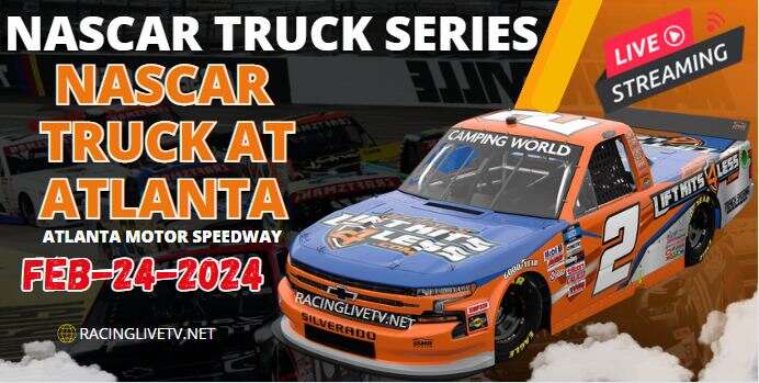 (Truck Series) Atlanta NASCAR Live Streaming 2024
