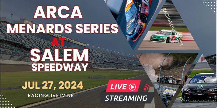 (Salem) ARCA Menards Series Live Stream 2024