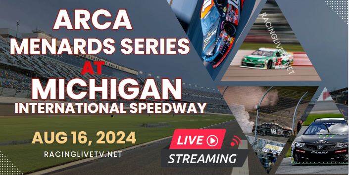 (Michigan) ARCA 200 Menards Series Live Stream 2024