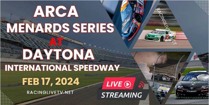 ARCA Menards Series At Daytona Live Stream