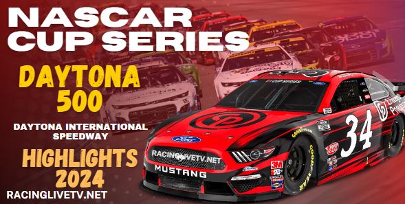 NASCAR Daytona 500 Cup Series Highlights 2024