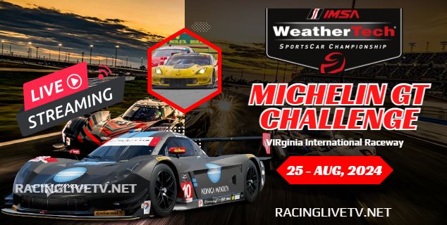 (IMSA) Michelin GT Challenge Live Streaming 2024