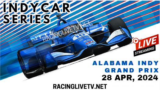 {2024 IndyCar Series} Alabama Grand Prix Live Stream - Race Replay