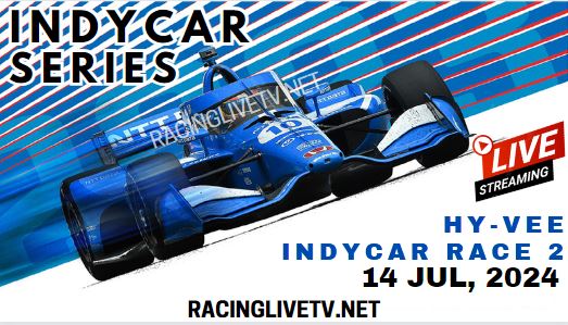 {2024 IndyCar Series} HY VEE Indy Race 2 Live Stream - Race Replay