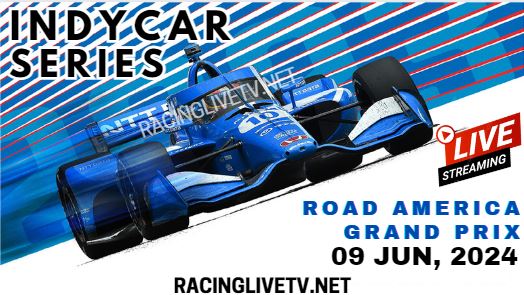 {2024 IndyCar Series} Road America Grand Prix Live Stream - Race Replay