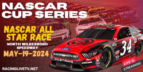 {NASCAR All Star Race} Cup Series Live Streaming & Replay 2024
