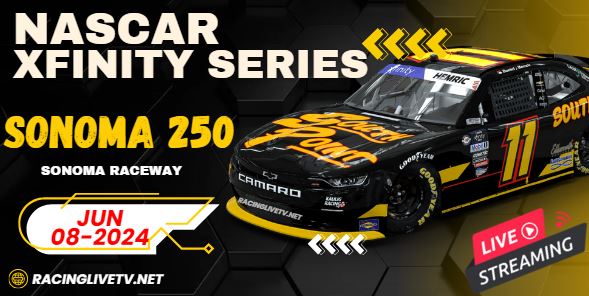 >>Sonoma 250<< NASCAR Xfinity Live Stream 2024