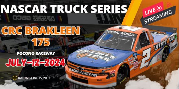 (Truck Series) CRC Brakleen 175 NASCAR Live Streaming 2024
