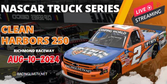 (Truck Series) Clean Harbors 250 NASCAR Live Streaming 2024