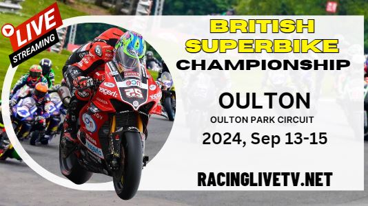 (Round 9) Oulton British Superbikes Live Stream & Replay 2024