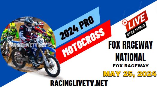 {Watch} Fox Raceway National Motocross 2024 Live Stream & Replay