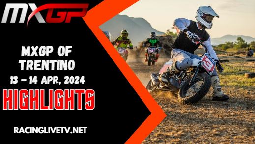 2024 Trentino Of Motocross Grand Prix Highlights