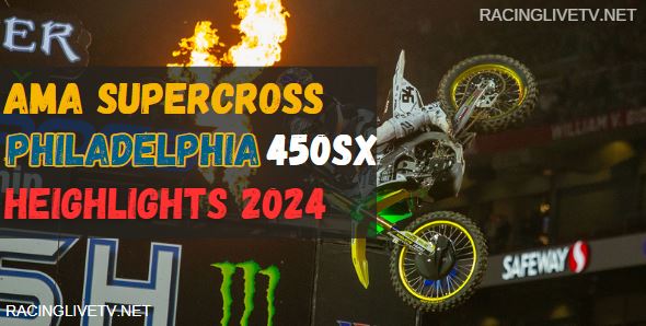 Philadelphia Supercross 450 Video Highlights 27042024