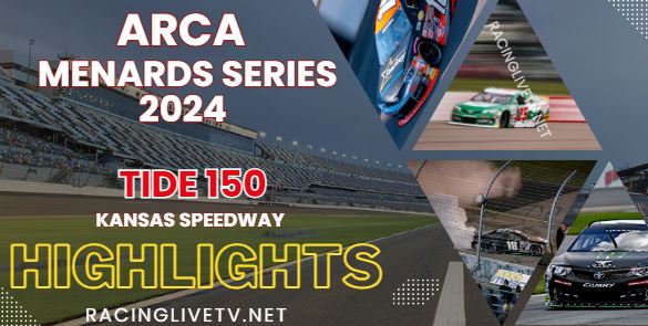 Tide 150 Highlights 2024 ARCA Menards Series