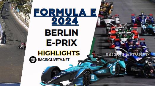 (Live) Berlin E-Prix Race 2 Stream 2024 | Formula E