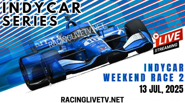 {2025 IndyCar Series} IndyCar Weekend Race 2 Live Stream - Race Replay