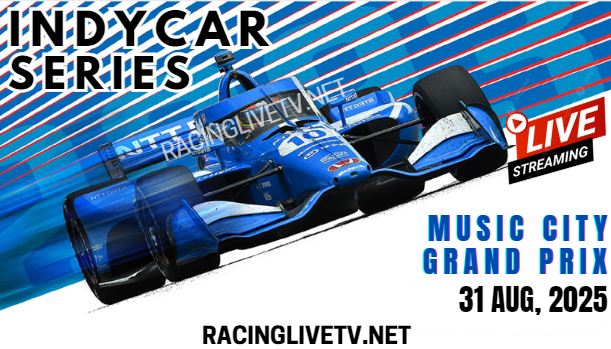 {2025 IndyCar Series} Music City Grand Prix Live Stream - Race Replay