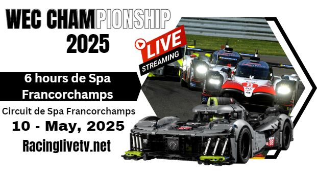 {WEC} – 2025 6h De Spa Round 3 Live Streaming