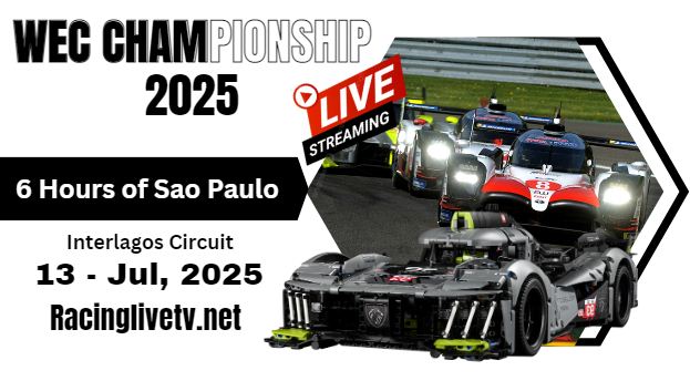{WEC} – 2025 6h Of Sao Paulo Round 5 Live Streaming
