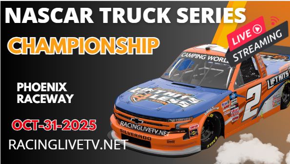(Truck Series) NASCAR Craftsman Championship Live Streaming 2025