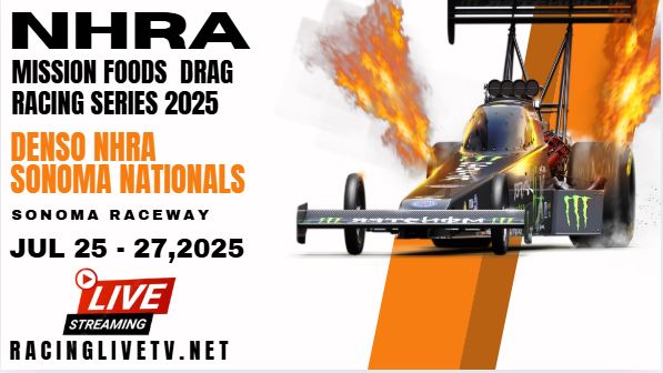 {Watch} DENSO NHRA Sonoma Nationals Live Stream 2025